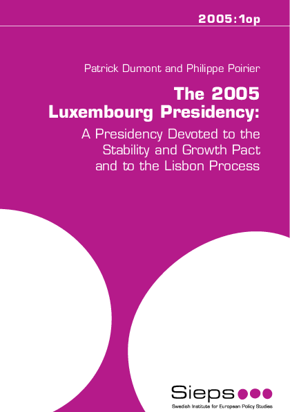 The 2005 Luxembourg Presidency: A Presidency Devoted to the Stability and Growth Pact and(2005:1op)