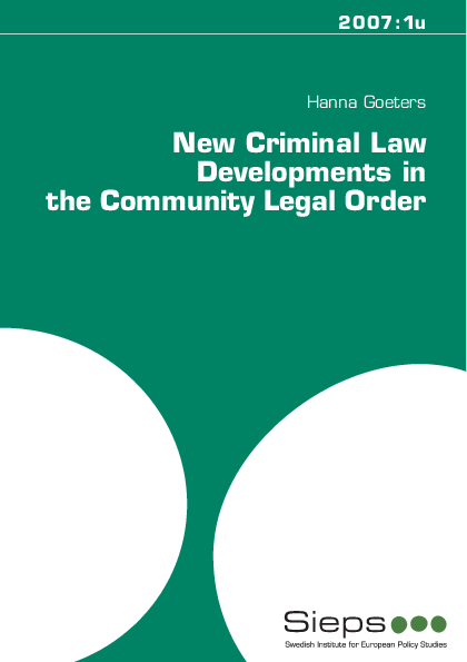 New Criminal Law Developments in the Community Legal Order(2007:1u)