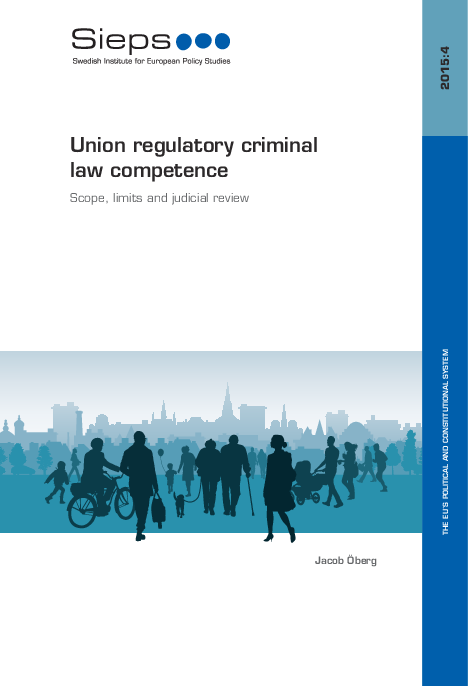 Union regulatory criminal law competence (2015:4)