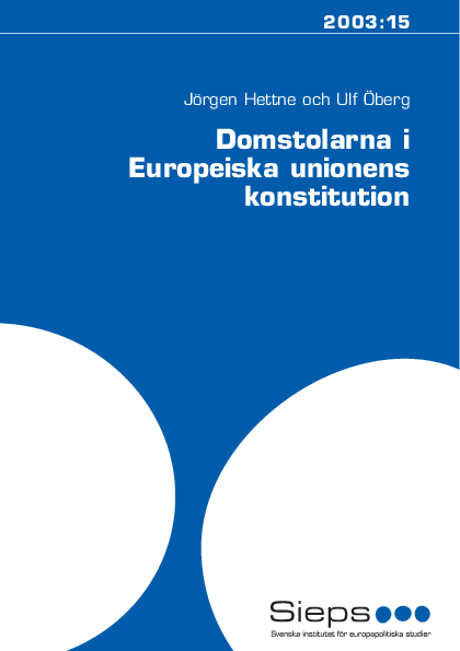 Domstolarna i Europeiska unionens konstitution (2003:15)