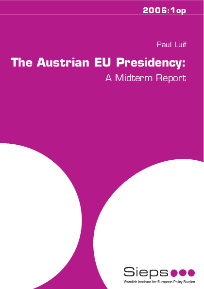 The Austrian EU Presidency: A Midterm Report (2006:1op)