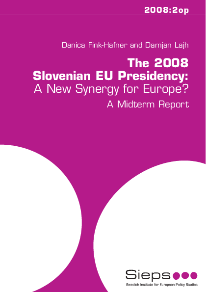 The 2008 Slovenian EU Presidency: A New Synergy for Europe? (2008:2op)