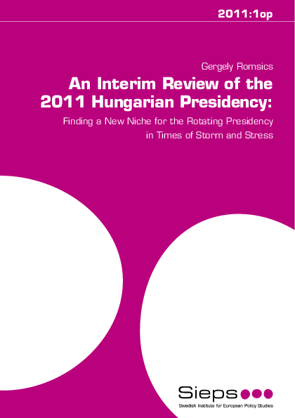 An Interim Review of the 2011 Hungarian Presidency (2011:1op)