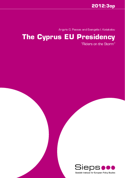 The Cyprus EU Presidency: “Riders on the Storm” (2012:3op)