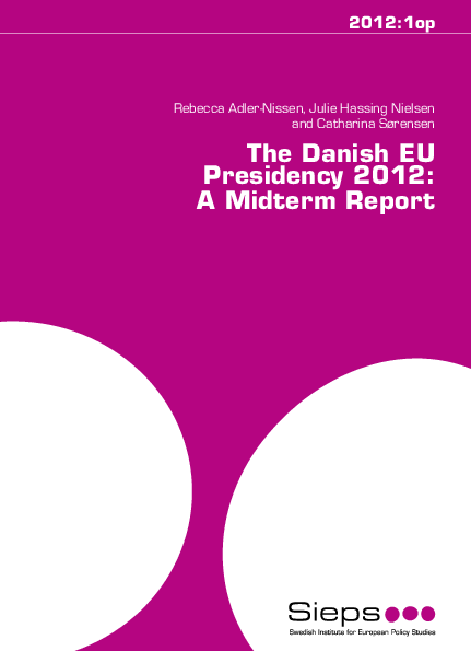 The Danish EU Presidency 2012: A Midterm Report (2012:1op)