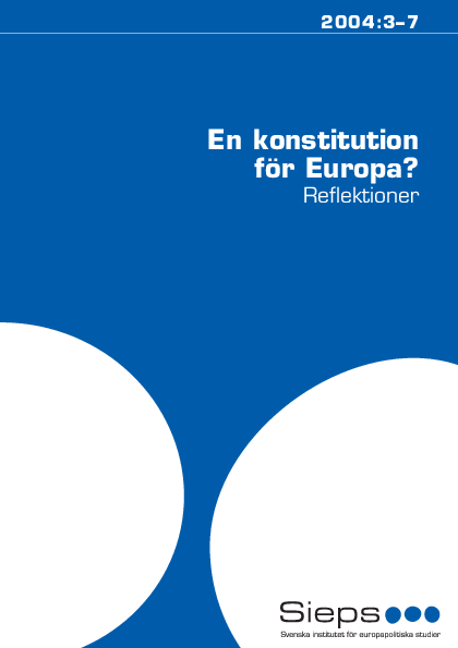 En konstitution för Europa? Reflektioner (2004:3-7)